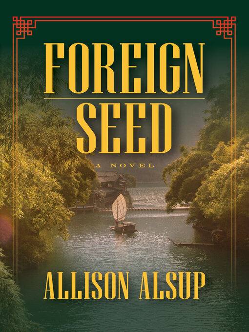 Title details for Foreign Seed by Allison Alsup - Available